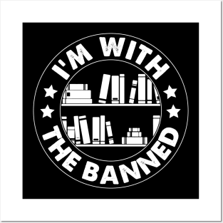 I'm With The Banned Reading Book, Banned Book , Reading Lover Gift For Librarian,book lover, floral book Posters and Art